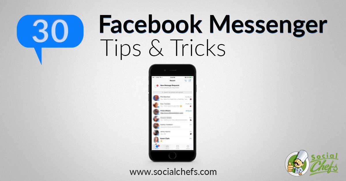 30 Facebook Messenger Tips and Tricks - Social Chefs